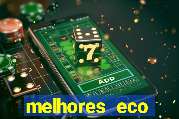 melhores eco resorts do brasil